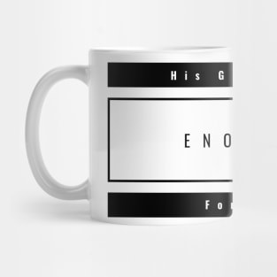 His Grace is Enough for Me V14 Mug